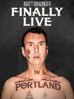 watch-Matt Braunger: Finally Live in Portland