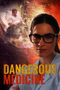 watch-Dangerous Medicine