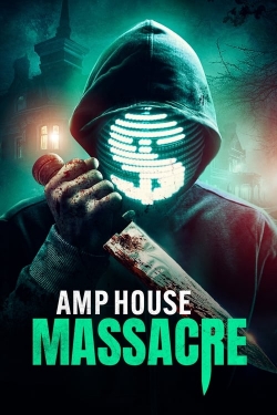 watch-AMP House Massacre