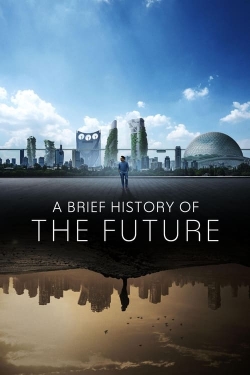 watch-A Brief History of the Future