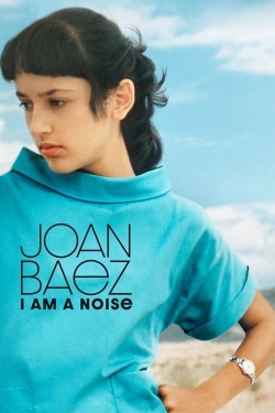 watch-Joan Baez: I Am a Noise