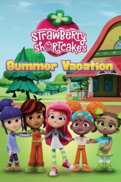 watch-Strawberry Shortcake's Summer Vacation