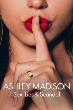 watch-Ashley Madison: Sex, Lies & Scandal