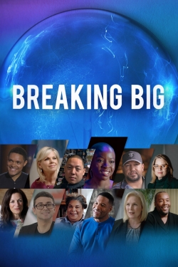 watch-Breaking Big