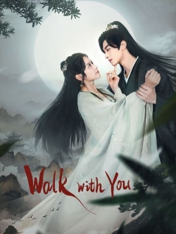 watch-Walk with You