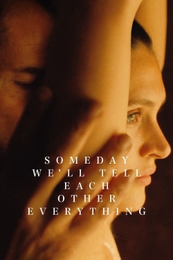 watch-Someday We'll Tell Each Other Everything